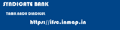 SYNDICATE BANK  TAMIL NADU DINDIGUL    ifsc code